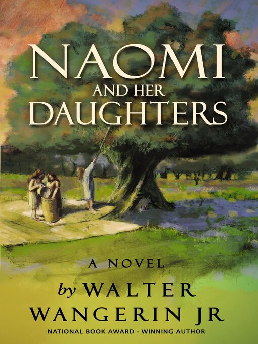 Title details for Naomi and Her Daughters by Walter Wangerin Jr. - Wait list